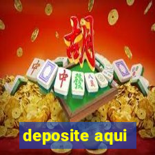 deposite aqui